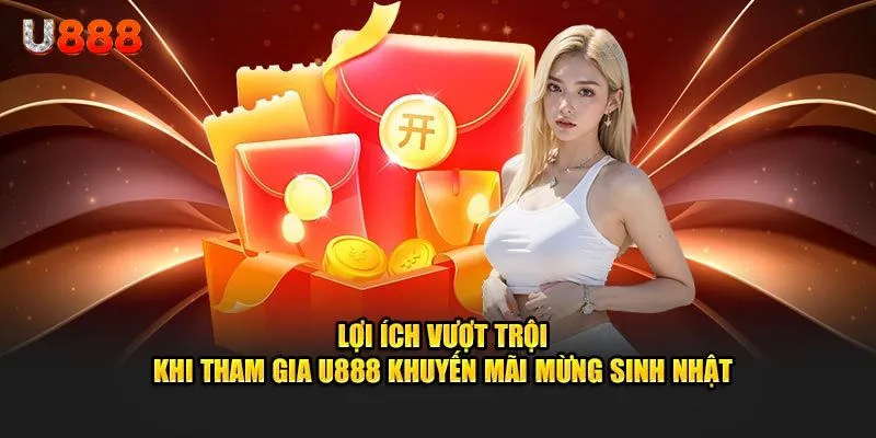 sinh nhật hội viên U888