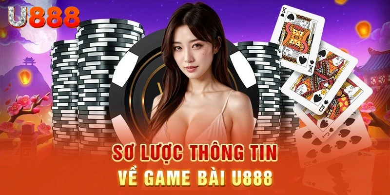 Sảnh game bài U888 vừa kinh điển, vừa mới mẻ