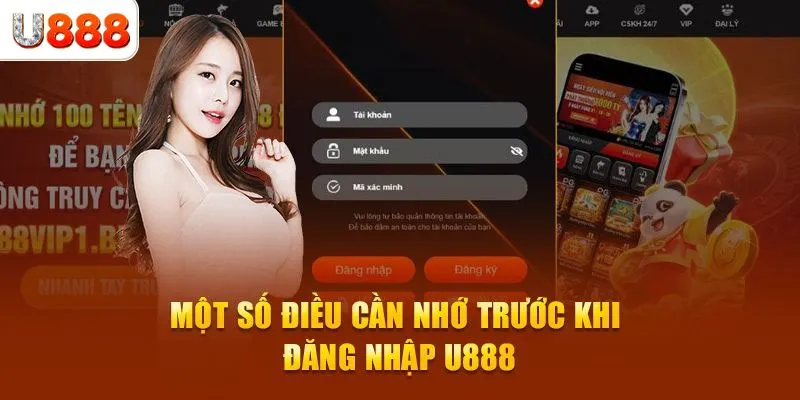 Những điều hội viên cần nhớ đi đăng nhập U888